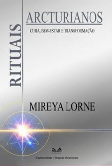 rituais arcturianos (ebook)-mireya lorne / luiz santos-9789809670409