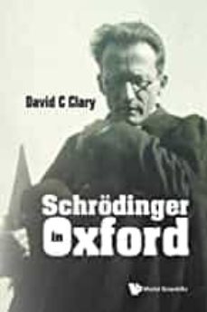 schrodinger in oxford-david charles clary-9789811251009