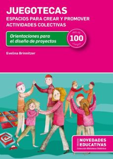 juegotecas. espacios para crear y promover actividades colectivas (ebook)-evelina brinnitzer-9789875387409