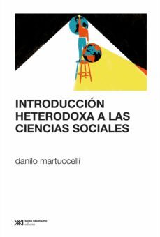 introduccion heterodoxa a las ciencias sociales (ebook)-9789876299909
