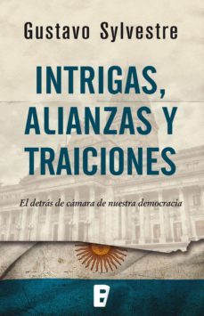 intrigas, alianzas y traiciones (ebook)-gustavo sylvestre-9789877550009