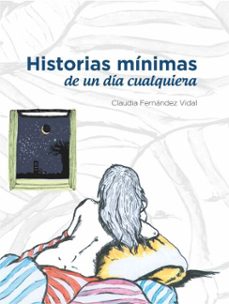 historias minimas de un dia cualquiera (ebook)-claudia fernández vidal-9789878345109
