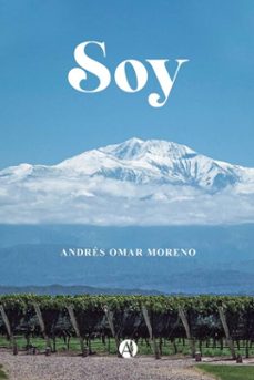 soy (ebook)-andrés omar moreno-9789878753409