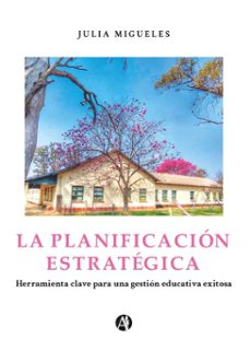 la planificacion estrategica (ebook)-julia migueles-9789878761909
