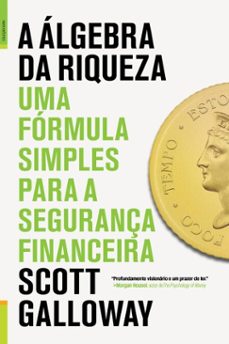 a álgebra da riqueza (ebook)-scott galloway-9789892363509