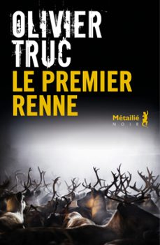 le premier renne (ebook)-olivier truc-9791022614009