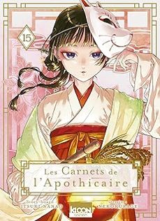 les carnets de l'apothicaire. vol. 15-nanao itsuki-9791032719909