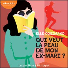 qui veut la peau de mon ex-mari ? (audiolibro)-elle cosimano-9791035415709