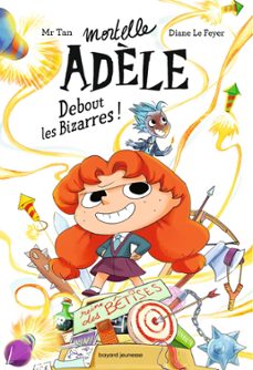 mortelle adèle. vol. 3. debout les bizarres !-9791036342509