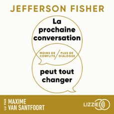la prochaine conversation peut tout changer - moins de conflits, plus de dialogue (audiolibro)-jefferson fisher-9791036642609