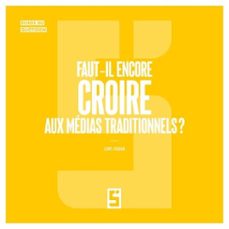 faut il encore croire aux medias traditionnels  ? (ebook)-léwis verdun-9791043406409