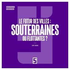 le futur des villes : souterraines ou flottantes ? (ebook)-léwis verdun-9791043408809