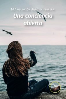 una conciencia abierta-maria asuncion arroyo herrera-9791220143509