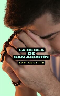 la regla de san agustin (ebook)-san agustín-9791222063409