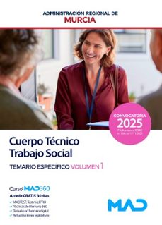 trabajo social (cuerpo técnico) de la comunidad autónoma región d e murcia.  temario específico volumen 1.-9791370283209