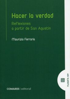 hacer la verdad. reflexiones a partir de san agustin-maurizio ferraris-9791370331009