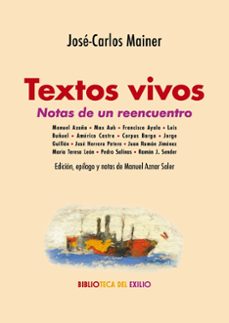 textos vivos. notas de un reencuentro-jose carlos mainer-9791387552909