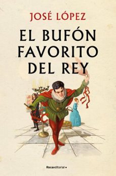 el bufon favorito del rey (ebook)-jose lopez-9791387629809