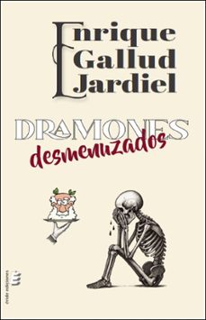 dramones desmenuzados-enrique gallud jardiel-9791387643409