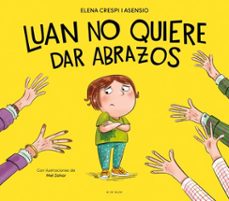 luan no quiere dar abrazos (ebook)-elena crespi i asensio-9791387695309