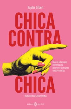 chica contra chica-sophie gilbert-9791387839109