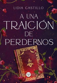 a una traicion de perdernos (incierto 3) (ebook)-lidia castillo-9791387864309