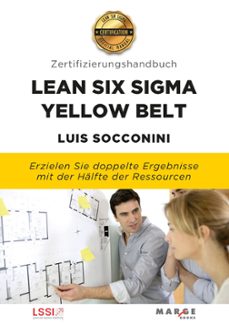 lean six sigma yellow belt. zertifizierungshandbuch (ebook)-luis socconini-9791387874209