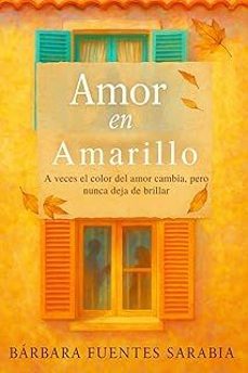 amor en amarillo 2da parte-barbara fuentes-9791399091809