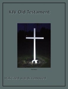 kjv old testament - italicized words removed (ebook)-paul wilson-9798215309209