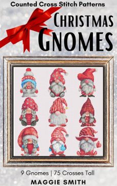 christmas gnomes counted cross stitch patterns (ebook)-maggie smith-9798215698709