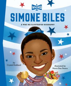 simone biles: a who hq illustrated biography-crystal hubbard-9798217144709
