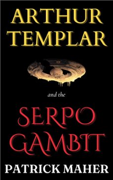 the serpo gambit (ebook)-patrick maher-9798223657309