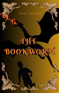 the bookworm (ebook)-jon coley-9798223864509