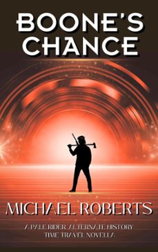 boone's chance (ebook)-michael roberts-9798224245109