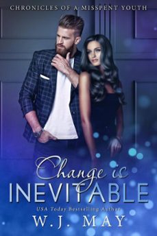 change is inevitable-w.j. may-9798230776109