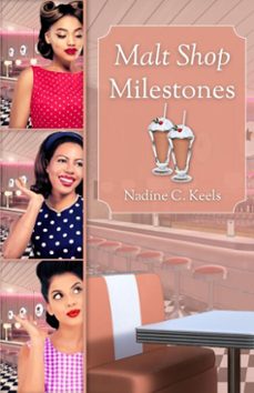 malt shop milestones (ebook)-nadine c. keels-9798232017309