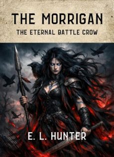 the morrigan: the eternal battle crow (ebook)-e l hunter-9798232197209