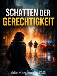 schatten der gerechtigkeit (ebook)-felix morgenstern (fmg)-9798233174209