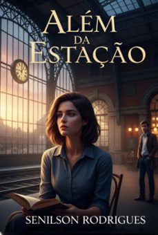 alem da estaço (ebook)-senilson rodrigues-9798297030909