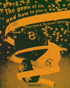 the game of life and how to play it (ebook)-florence scovel shinn-9798307371909
