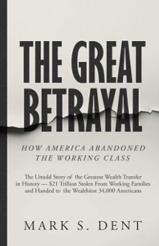 the great betrayal (ebook)-mark s. dent-9798994030509