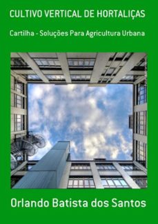 cultivo vertical de hortaliças (ebook)-orlando batista dos santos-3410001183119