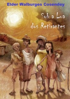 sob a lua dos retirantes (ebook)-elder walburges cosendey-3410001970719