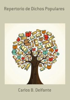 repertorio de dichos populares (ebook)-carlos b. delfante-3410002179319