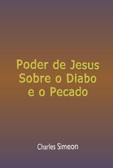 poder de jesus sobre o diabo e o pecado (ebook)-silvio dutra-3410005535419