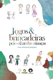 grupo 6 - jogos e brincadeiras pelo olhar das crianças (ebook)-escola prima-3410006169019