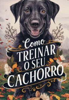 como treinar o seu cachorro (ebook)-alex ike-3410006675619