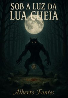 sob a luz da lua cheia (ebook)-alberto fontes-3410008427919