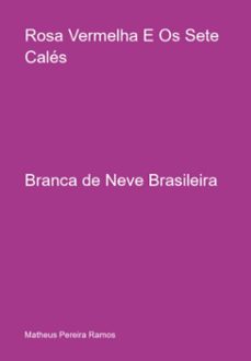rosa vermelha e os sete cales (ebook)-matheus pereira ramos-3410009152919