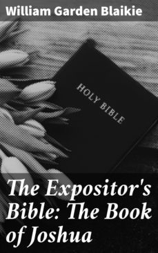 the expositor's bible: the book of joshua (ebook)-william garden blaikie-4057664561619